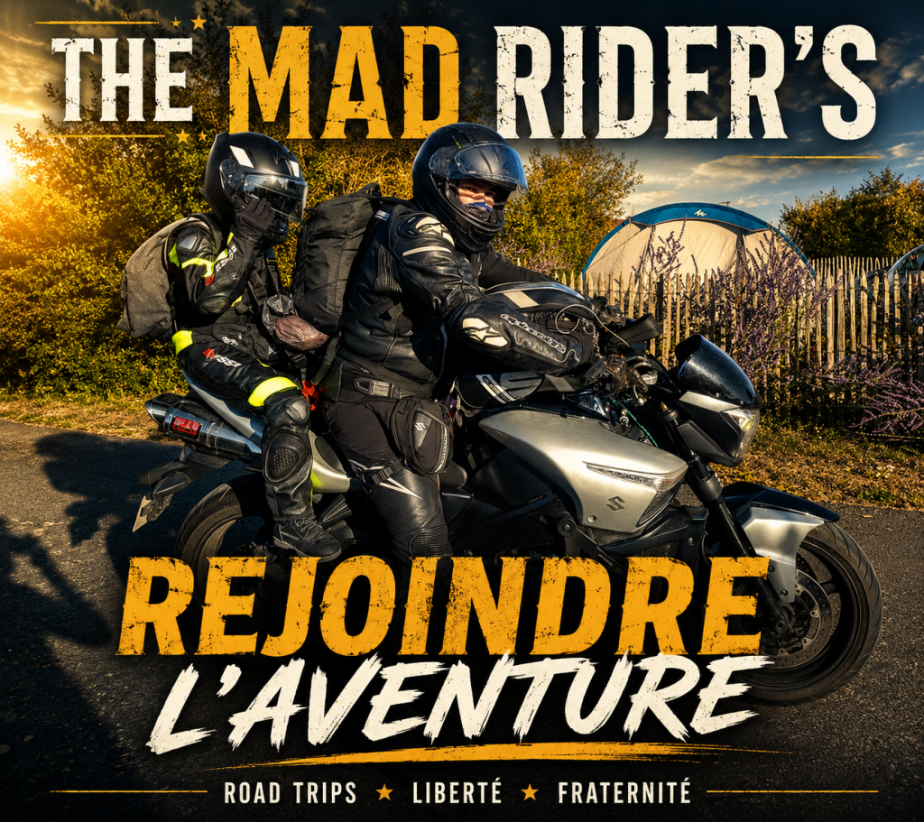 The Mad Rider’s – Road trip moto père et fils en Suzuki B-King – aventure, liberté et fraternité